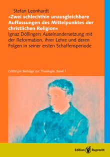 Umschlagbild: »Zwei schlechthin unausgleichbare Auffassungen des Mittelpunktes der christlichen Religion«