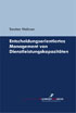 Umschlagbild: Entscheidungsorientiertes Management von Dienstleistungskapazitäten